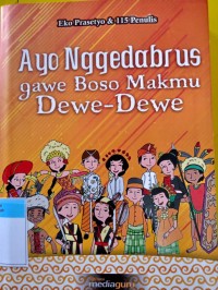 Ayo Nggedabrus Gawe Boso Makmu Dewe-Dewe