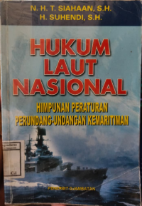 Image of Hukum Laut Nasional : Himpunan Peraturan Perundang-Undangan Kemaritiman