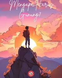 Mengapa Harus Gunung?